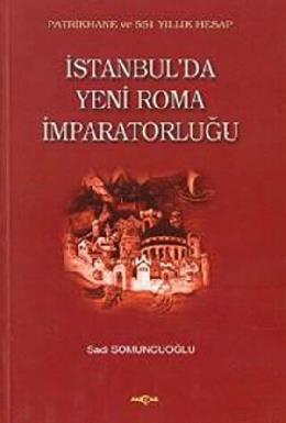 İstanbulda Yeni Roma İmparatorluğu