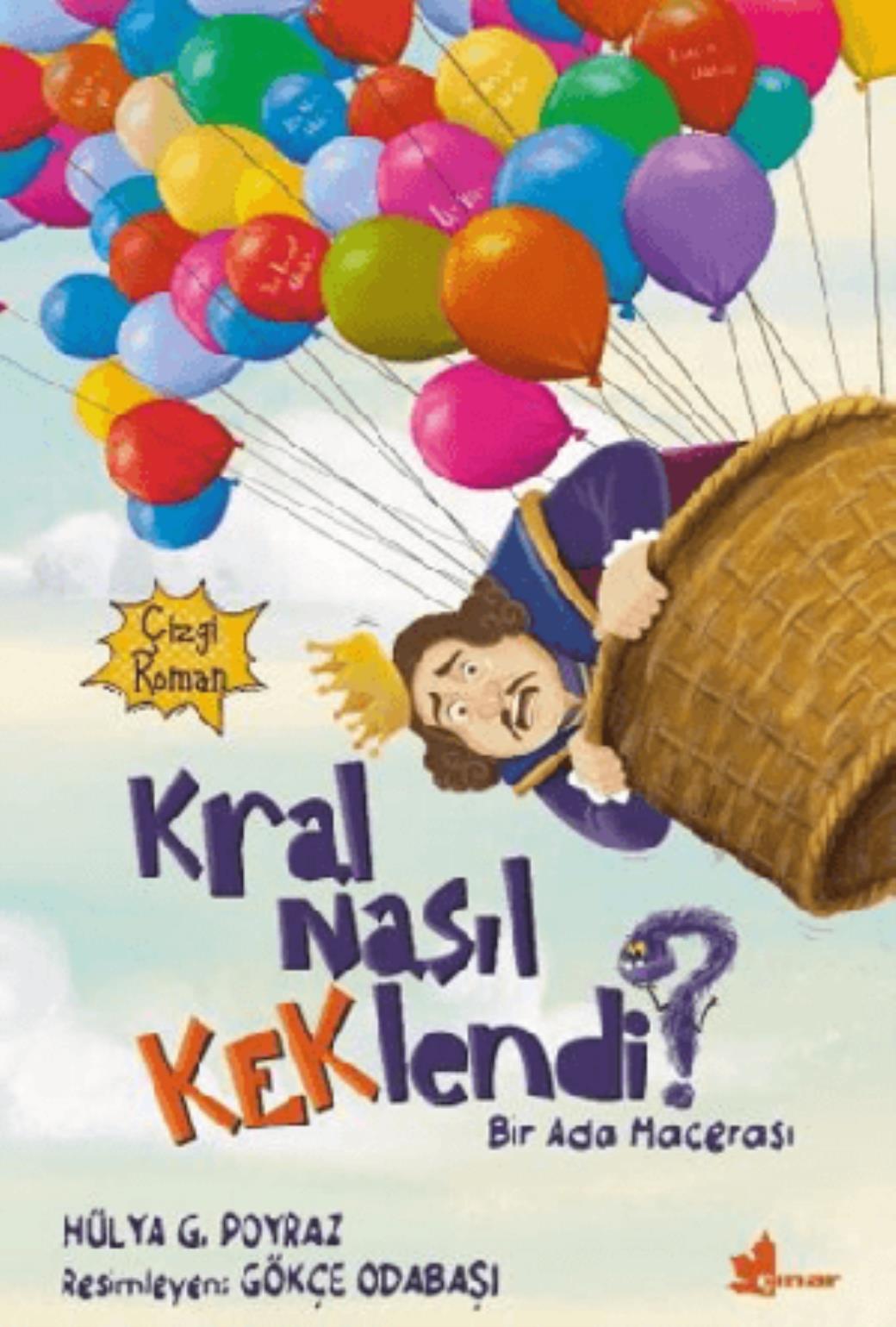 Kral Nasıl Keklendi