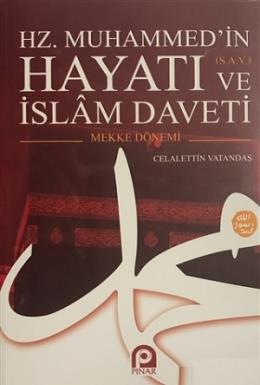 Hz. Muhammed in (s.a.v.) Hayatı ve İslam Daveti (2 Cilt Takım)