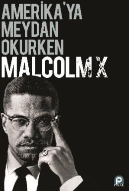 Amerika ya Meydan Okurken Malcolm X