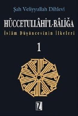 Hüccetullahi’l-Baliğa (2 Cilt Takım)