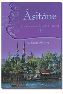 Asitane Evvel Zaman İçinde İstanbul 2