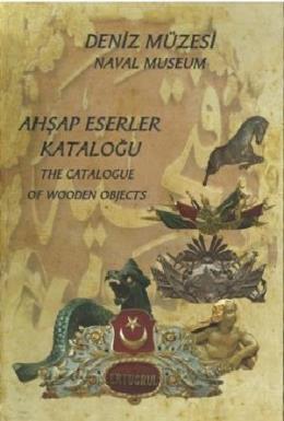 Ahşap Eserler Kataloğu/The Catalogue of Wooden Objects