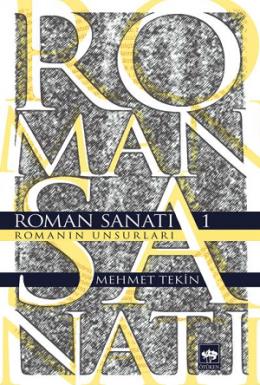 Roman Sanatı - Romanın Unsurları