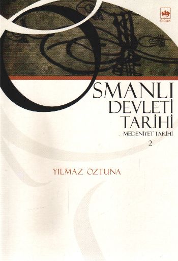Osmanlı Devleti Tarihi 2 Medeniyet Tarihi