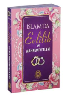 İslam da Evlilik ve Mahremiyetleri
