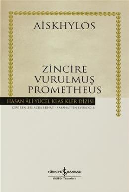 Hasan Ali Yücel Klasikleri  - Zincire Vurulmuş Prometheus