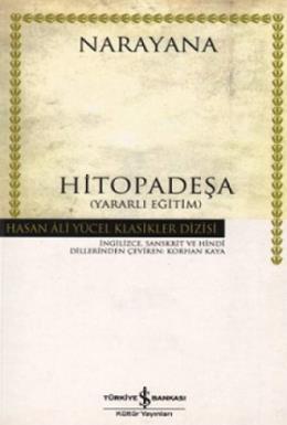 Narayana - Hitopadeşa -Yararlı Eğitim -Hasan Ali Yücel Klasikleri