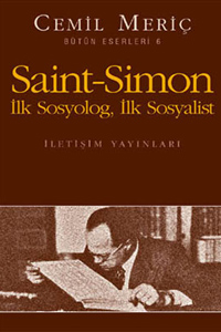 Saint-Simon İlk Sosyolog, İlk Sosyalist