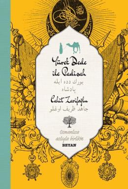 Yürekdede İle Padişah (Ciltli) Osmanlıca