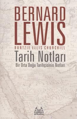 Tarih Notları - Bir Orta Doğu Tarihçisinin Notları