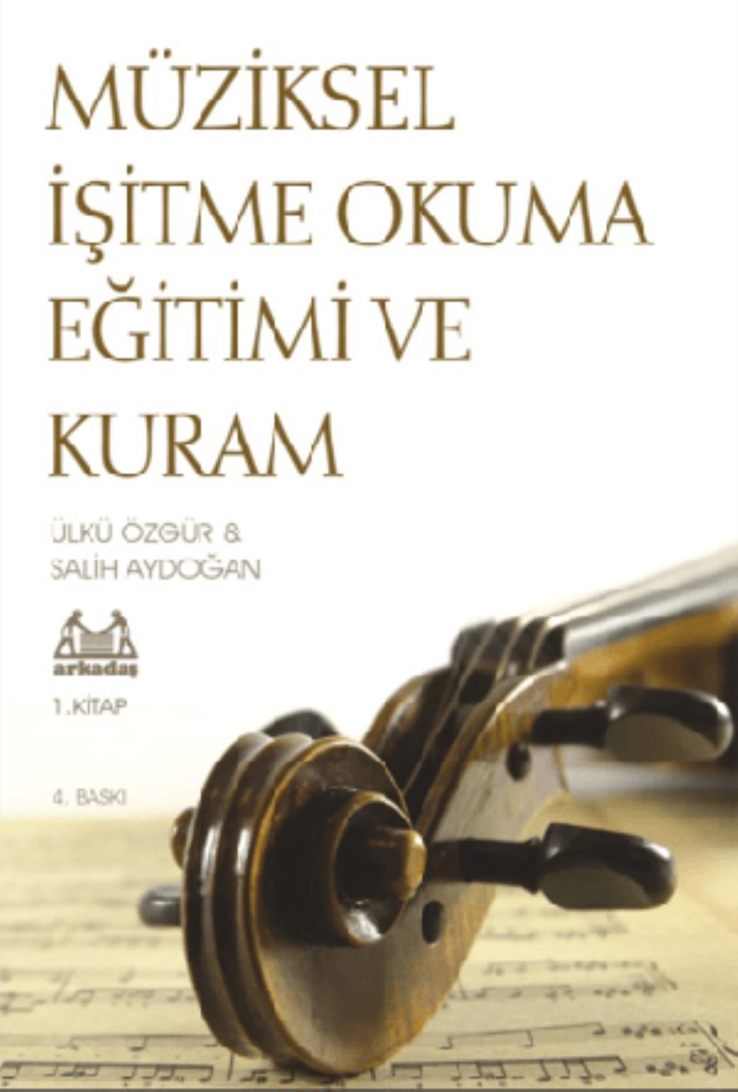 Müziksel İşitme Okuma Eğitimi ve Kuram 1 Kitap