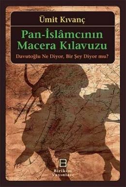 Pan-İslamcının Macera Kılavuzu
