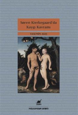 Soren Kierkegaar da Kaygı Kavramı