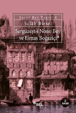 Sergüzeşti Nono Bey ve Elmas Boğaziçi