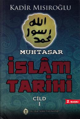Muhtasar İslam Tarihi Cild 1