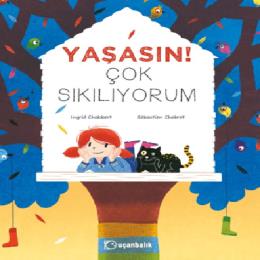 Yaşasın Çok Sıkılıyorum (Ciltli)