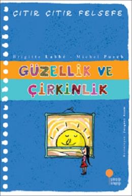 Güzellik ve Çirkinlik - Çıtır Çıtır Felsefe 5
