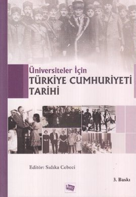 Üniversiteler İçin Türkiye Cumhuriyeti Tarihi