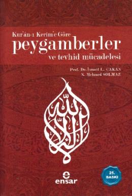 Kur an-ı Kerim e Göre Peygamberler ve Tevhid Mücadelesi