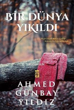 Bir Dünya Yıkıldı