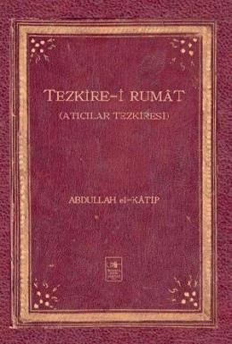 Tezkirei Rumat (Ciltli)
