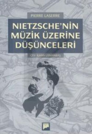 Nietzsche nin Müzik Üzerine Düşünceleri