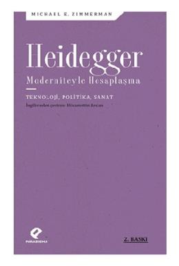 Heidegger Moderniteyle Hesaplaşma