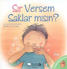 Sır Versem Saklar mısın?