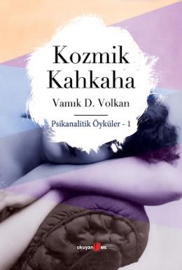 Kozmik Kahkaha Psikanalitik Öyküler 1
