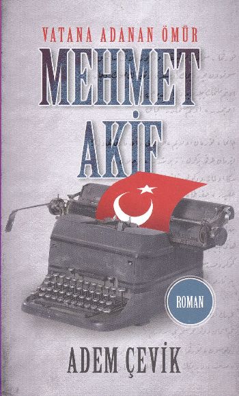Mehmet Akif - Vatana Adanan Ömür