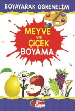 Meyve ve Çiçek Boyama