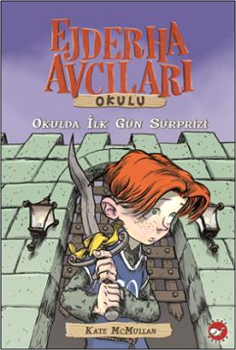 Ejderha Avcıları Okulu 1 - Okulda İlk Gün Süprizi