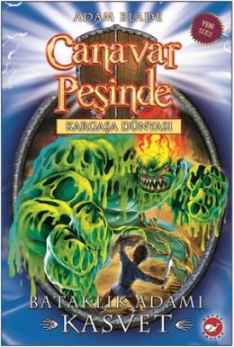 Canavar Peşinde 34-Bataklık Adamı Kasvet
