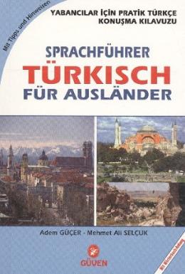 Sprachführer Türkisch Für Auslander - Yabancılar İçin Pratik Türkçe Konuşma Kılavuzu