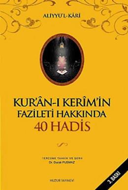 Kur an-ı Kerim in Fazileti Hakkında 40 Hadis