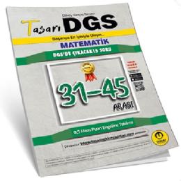 Tasarı DGS Matematik 31 - 45 Arası Garanti Soru Ki·tapçığı