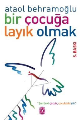Bir Çocuğa Layık Olmak
