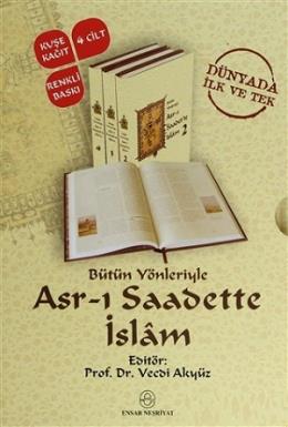 Bütün Yönleriyle Asr-ı Saadette İslam (4 Kitap Takım)