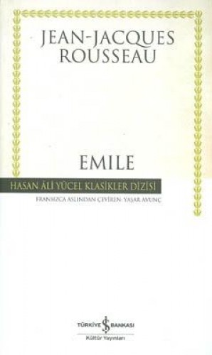 Emile - Eğitim Üzerine - Hasan Ali Yücel Klasikleri