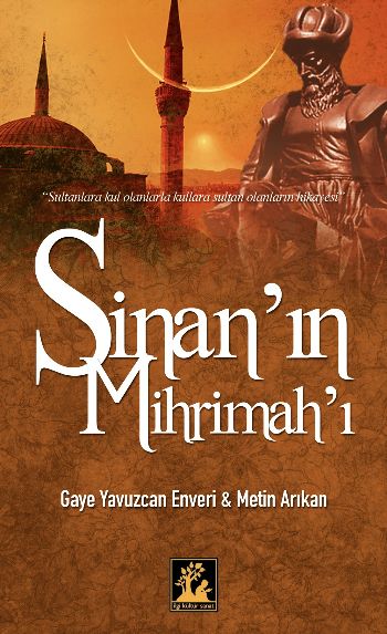 Sinan ın Mihrimah ı