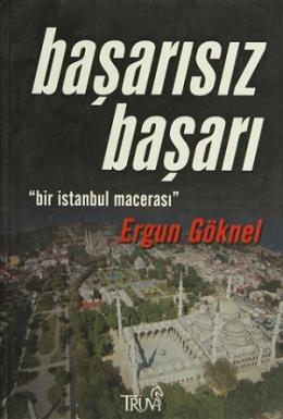 Başarısız Başarı "Bir İstanbul Macerası"